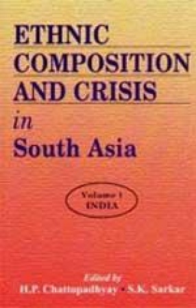 Ethnic Composition and Crisis in South Asia (In 3 Volumes)