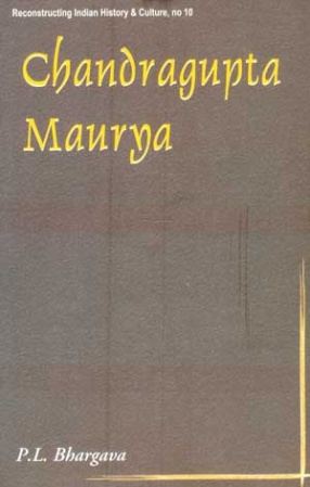 Chandragupta Maurya: A Gem of Indian History