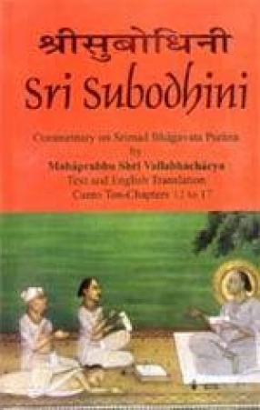 Sri Subodhini: Commentary on Srimad Bhagavata Purana (Volume 4)