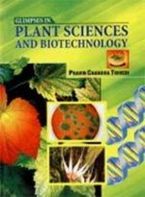 Glimpses in Plant Sciences and Biotechnology