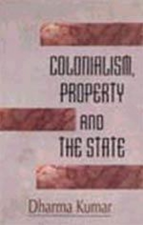 Colonialism, Property and the State