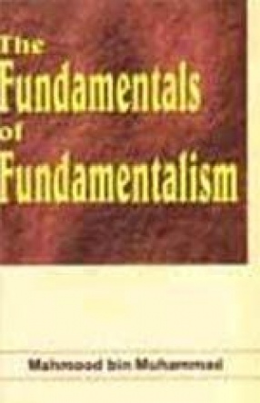 The Fundamentals of Fundamentalism and Assorted Reflections