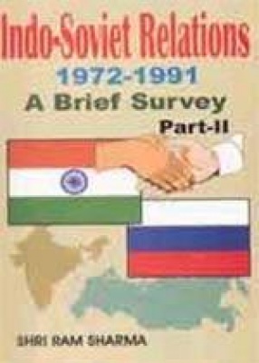 Indo-Soviet Relations 1972-1991: A Brief Survey (Part II)