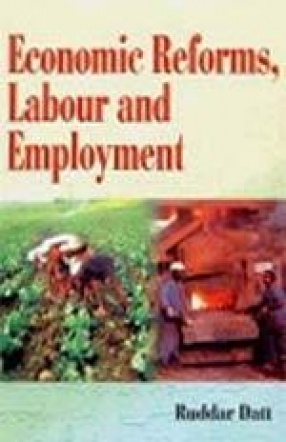 Economic Reforms, Labour and Employment