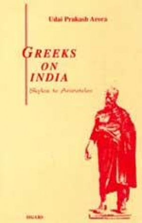 Greeks on India: Skylax to Aristoteles