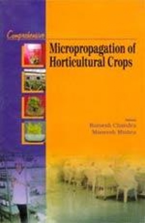 Comprehensive Micropropagation of Horticultural Crops