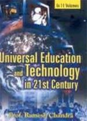 Universal Education and Technology in 21st Century (In 11 Volumes)