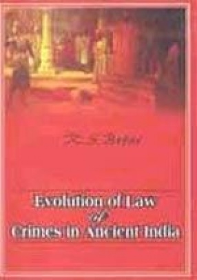 Evolution of Law of Crimes in Ancient India