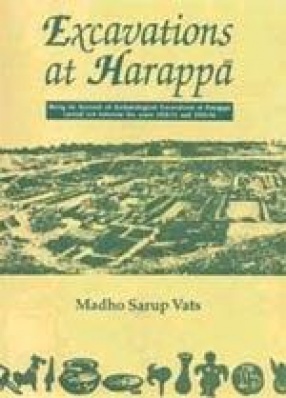 Excavations at Harappa (In 2 Volumes)