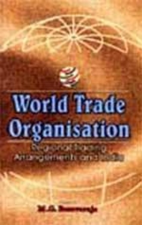 World Trade Organisation: Regional Trading Arrangements and India