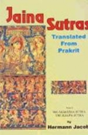 Jaina Sutras: Translated from Prakrit (Volume I)