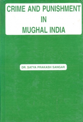 Crime and Punishment in Mughal India