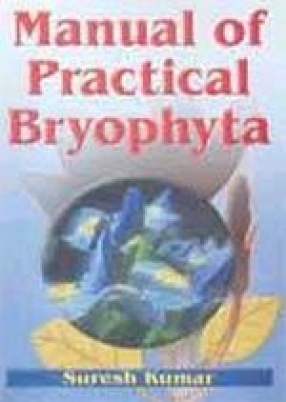 Manual of Practical Bryophyta