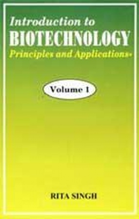 Introduction to Biotechnology: Principles and Applications (In 2 Volumes)