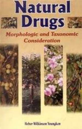 Natural Drugs: Morphologic and Taxonomic Consideration