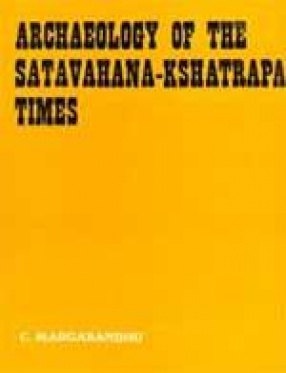 Archaeology of the Satavahana-Kshatrapa Times