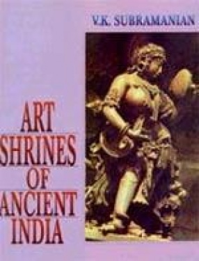 Art Shrines of Ancient India