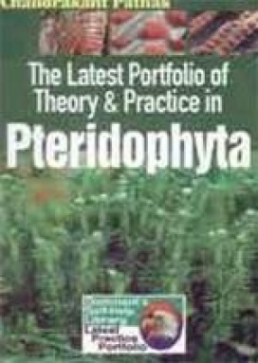 The Latest Portfolio of Theory & Practice in Pteridophyta