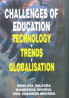 Challenges of Education: Technology, Trends, Globalisation