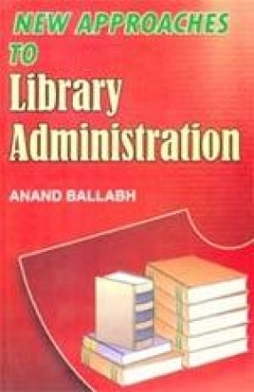 New Approaches to Library Administration