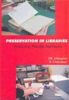 Preservation in Libraries: Perspectives Principles and Practice