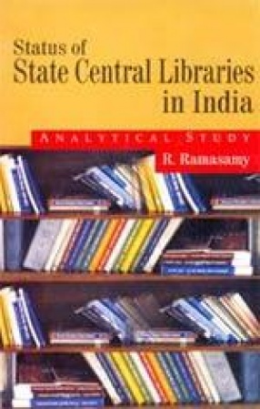 Status of State Central Libraries in India: An Analytical Study