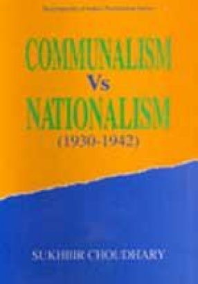 Communalism Vs. Nationalism, 1930-1942