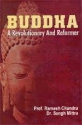 Buddha: A Revolutionary and Reformer