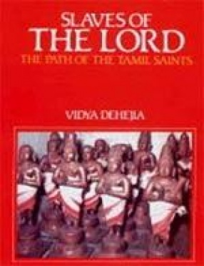 Slaves of the Lord: The Path of the Tamil Saints