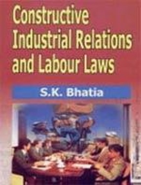 Constructive Industrial Relations and Labour Laws