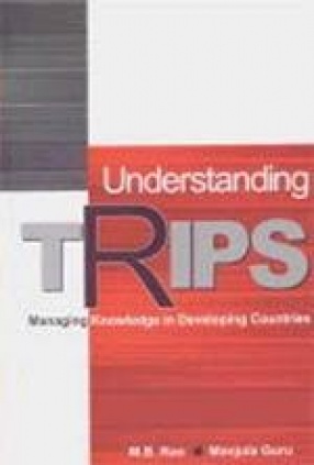 Understanding TRIPS: Managing Knowledge in Developing Countries