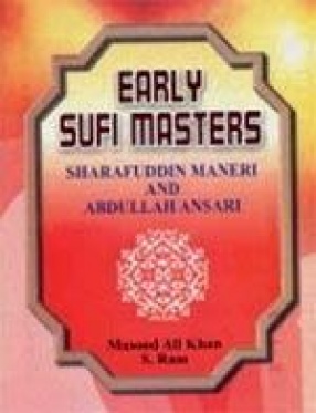 Early Sufi Masters: Sharafuddin Maneri & Abdullah Ansari