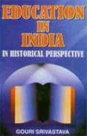 Education in India: In Historical Perspective