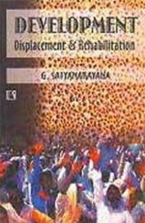 Development: Displacement and Rehabilitation
