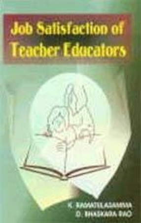 Job Satisfaction of Teacher Educators