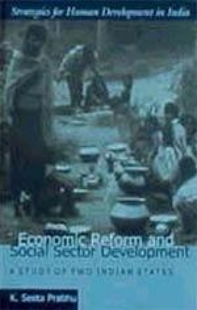 Economic Reform and Social Sector Development: A Study of Two Indian States (Volume 3)