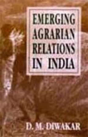 Emerging Agrarian Relations in India: Micro Realities