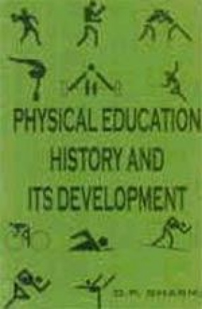 Physical Education: History and its Developments