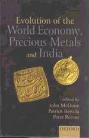 Evolution of the World Economy, Precious Metals and India