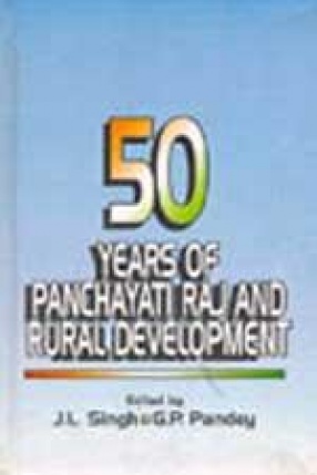 50 Years of Panchayati Raj and Rural Development