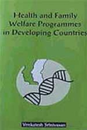 Health and Family Welfare Programmes in Developing Countries: Study of Innovations in an Indian State