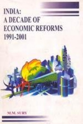 India: A Decade of Economic Reforms 1991-2001