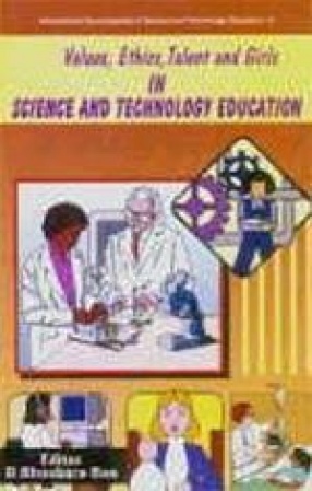 Values, Ethics, Talent and Girls in Science and Technology Education
