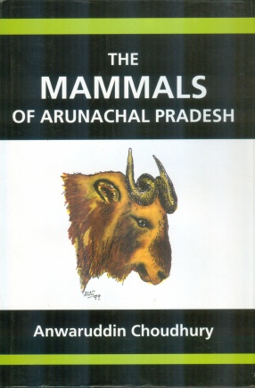 The Mammals of Arunachal Pradesh