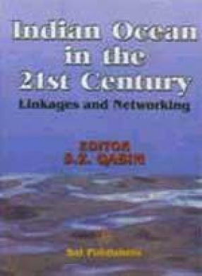 Indian Ocean in the 21 Century: Linkages and Networking