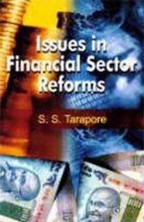 Issues in Financial Sector Reforms