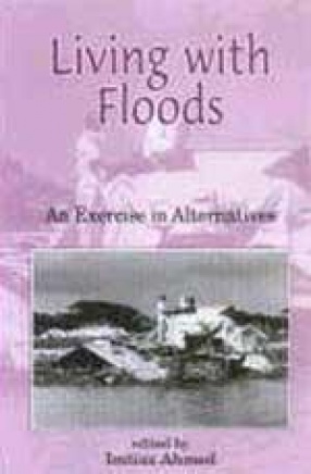 Living With Floods: An Exercise in Alternatives