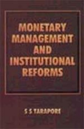 Monetary Management and Institutional Reforms