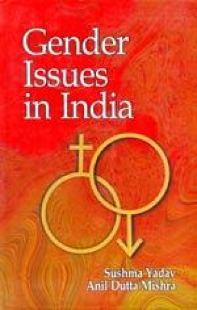 Gender Issues in India: Some Reflections