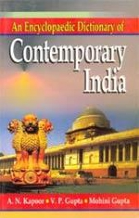 An Encyclopaedic Dictionary of Cotemporary India (1947-2002)